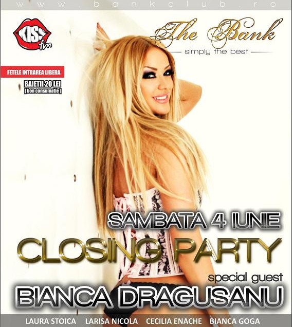 The Bank Closing Party cu Bianca Dragusanu