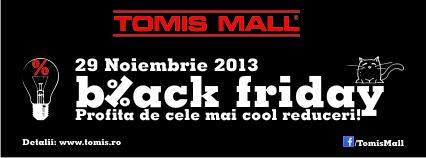 BLACK FRIDAY la Tomis Mall